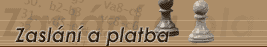 Zasl�n� a platba