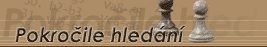 Pokro�il� hled�n�